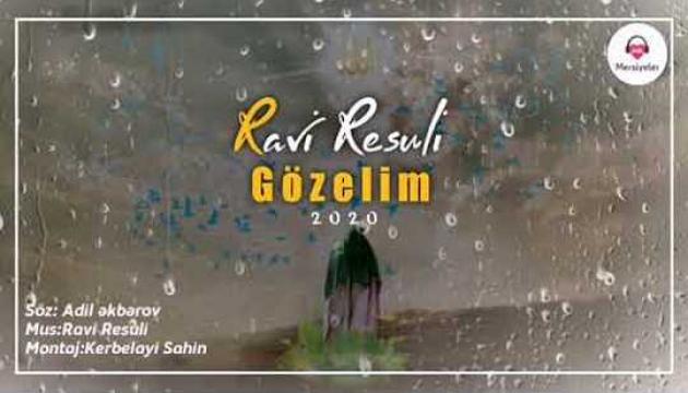 Ravi Rəsuli - Gözəlim (İmam Zaman haqda)